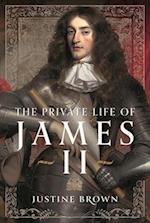 The Private Life of James II