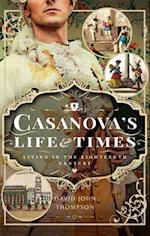 Casanova's Life and Times