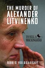 The Murder of Alexander Litvinenko