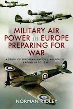 Military Air Power in Europe Preparing for War