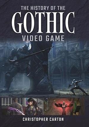 The History of the Gothic Video Game