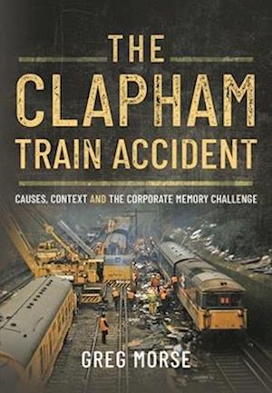 The Clapham Train Accident