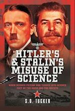 Hitler's and Stalin's Misuse of Science