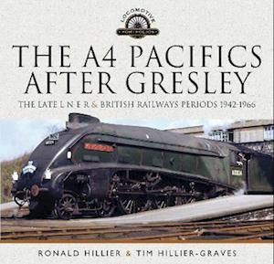 The A4 Pacifics After Gresley