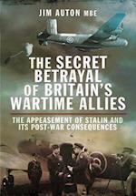 The Secret Betrayal of Britain's Wartime Allies