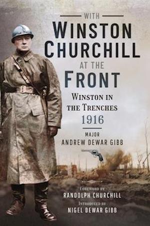 With Winston Churchill at the Front