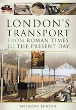 London's Transport From Roman Times to the Present Day