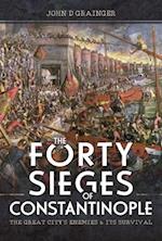 The Forty Sieges of Constantinople