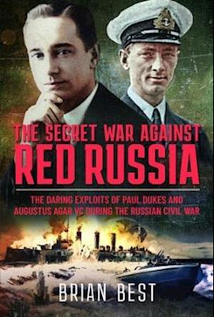 The Secret War Against Red Russia