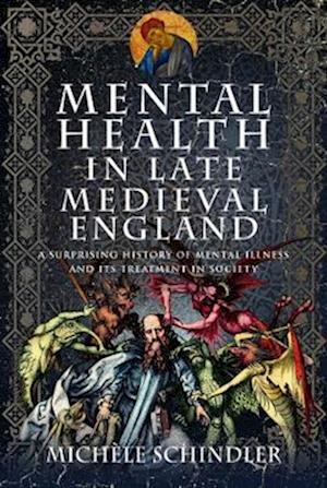 Mental Health in Late Medieval England