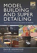 Model Building and Super Detailing
