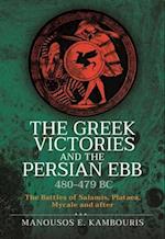 The Greek Victories and the Persian Ebb 480-479 BC
