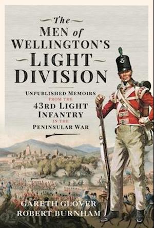 The Men of Wellington s Light Division