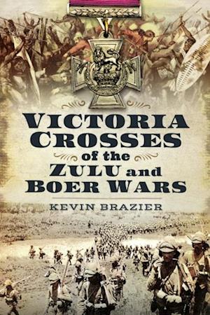 Victoria Crosses of the Zulu and Boer Wars