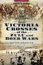 Victoria Crosses of the Zulu and Boer Wars