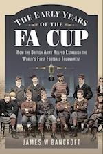 The Early Years of the FA Cup