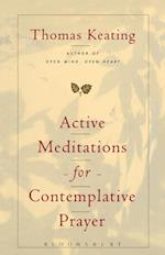 Active Meditations for Contemplative Prayer