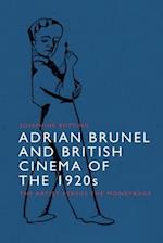 Adrian Brunel and British Cinema of the 1920s