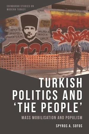 Turkish Politics and 'The People'