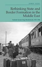 Rethinking State and Border Formation in the Middle East