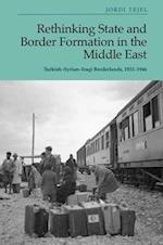 Rethinking State and Border Formation in the Middle East