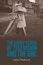 The Early Years of Television and the BBC