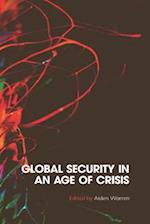 Global Security in an Age of Crisis