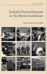 Turkish Paramilitarism in Northern Kurdistan
