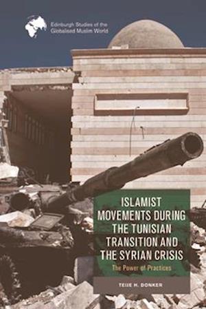 Islamist Movements During the Tunisian Transition and Syrian Crisis