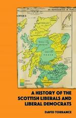 A History of the Scottish Liberals and Liberal Democrats