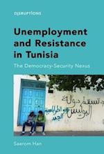 Unemployment and Resistance in Tunisia