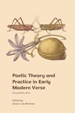 Poetic Theory and Practice in Early Modern Verse