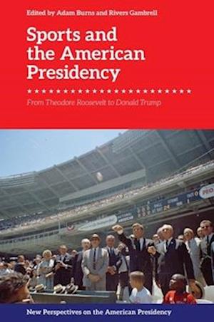 Sports and the American Presidency