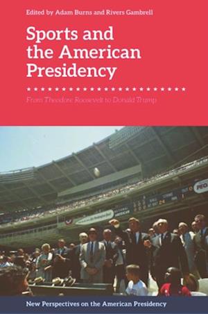 Sports and the American Presidency