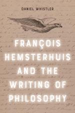 Francois Hemsterhuis and the Writing of Philosophy