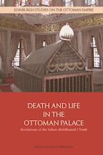 Death and Life in the Ottoman Palace