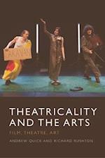 Theatricality and the Arts