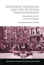 Moderate Liberalism and the Scottish Enlightenment