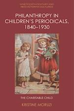 Philanthropy in Children's Periodicals, 1840-1930