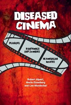 Diseased Cinema