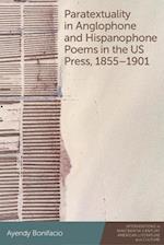 Paratextuality in Anglophone and Hispanophone Poems in the Us Press, 1855-1901
