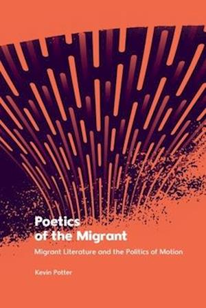 Poetics of the Migrant