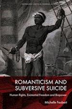 Romanticism and Subversive Suicide