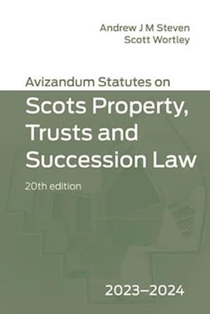 Avizandum Statutes on Scots Property, Trusts & Succession Law: 2023-2024