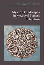 Mystical Landscapes in Medieval Persian Literature