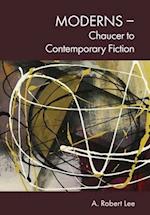 Moderns - Chaucer to Contemporary Fiction