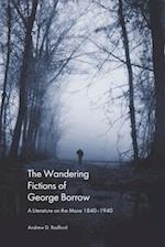 The Wandering Fictions of George Borrow