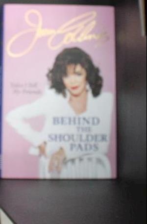 Behind The Shoulder Pads - Tales I Tell My Friends