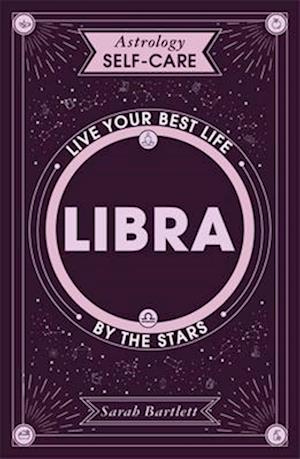 Astrology Self-Care: Libra