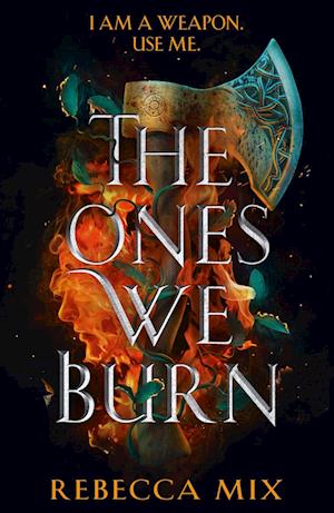 The Ones We Burn